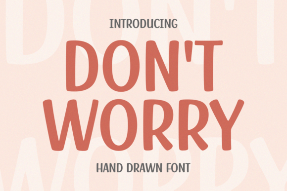 Don_t Worry: A Handwritten Font for Editorial Elegance